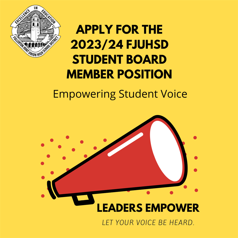  Apply For the 2023/24 FJUHSD Student Board Member Position - Click the link above